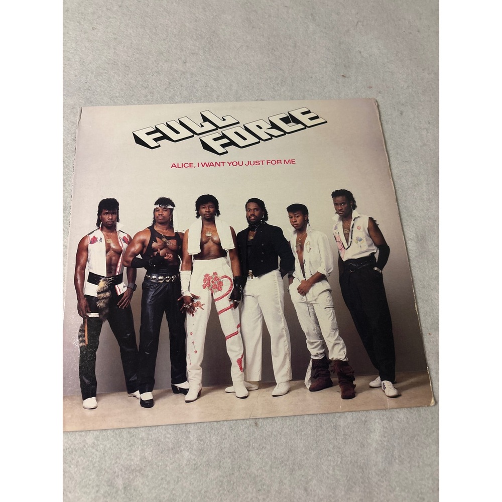 Full Force Alice I Want You Just For Me 12"  Single 1985 Columbia 44-05282 Good